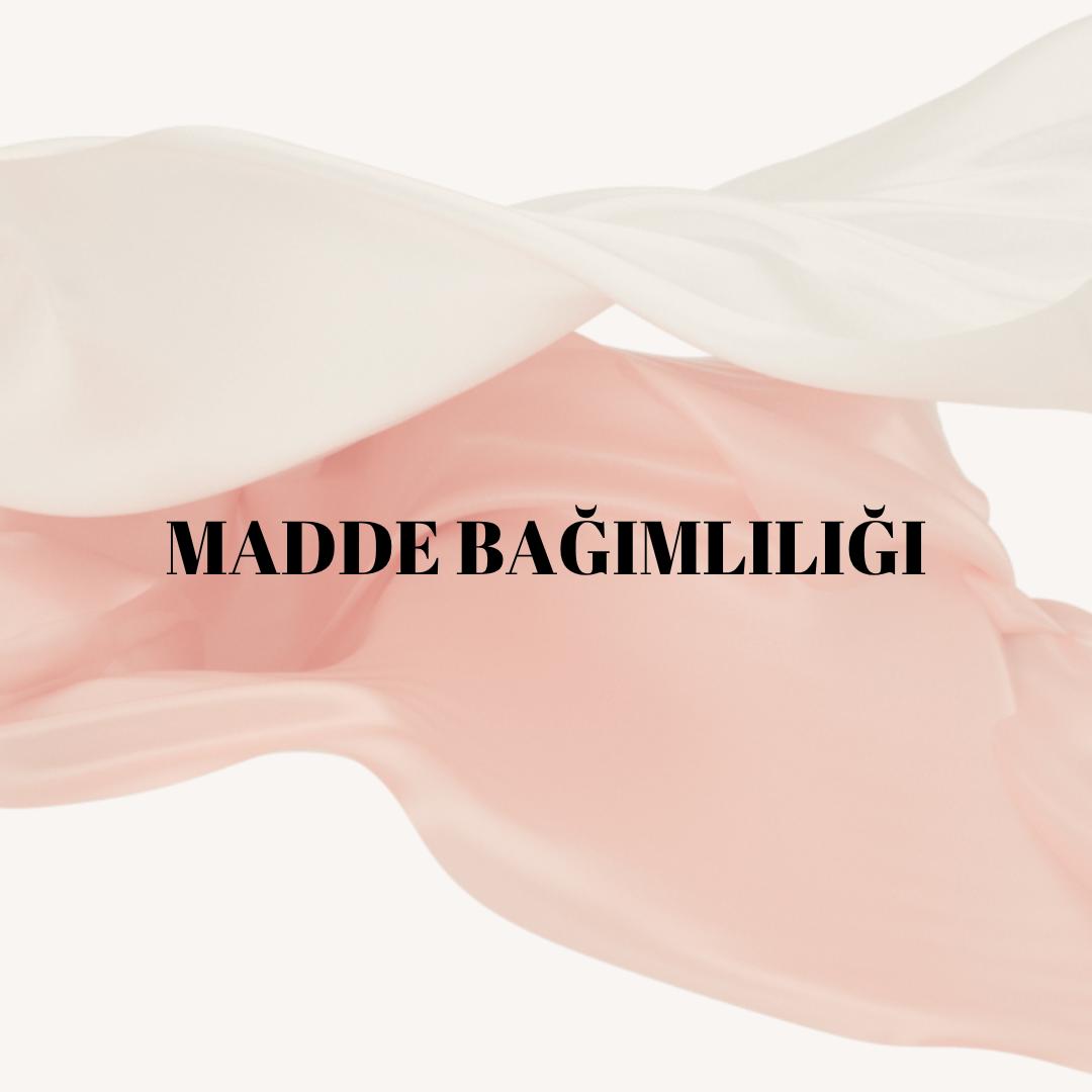 Van Madde Bağımlılığı