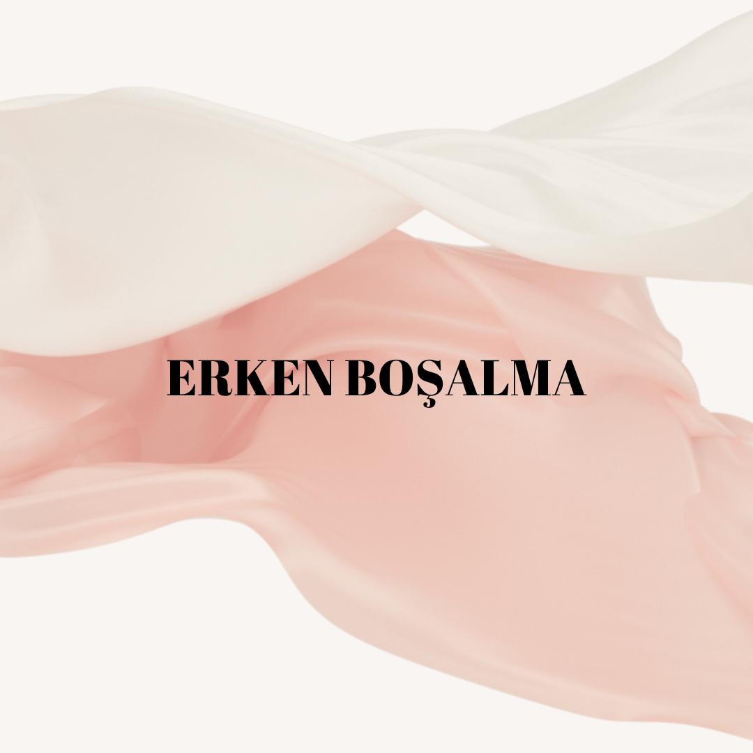 Erken Boşalma